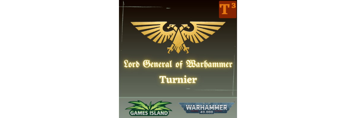 Preview für unser Lord General of Warhammer 40k VIII Turnier - 