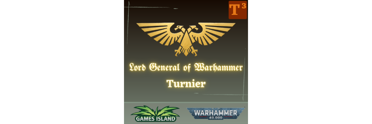 Lord General of Warhammer 40k VIII Turnier - 