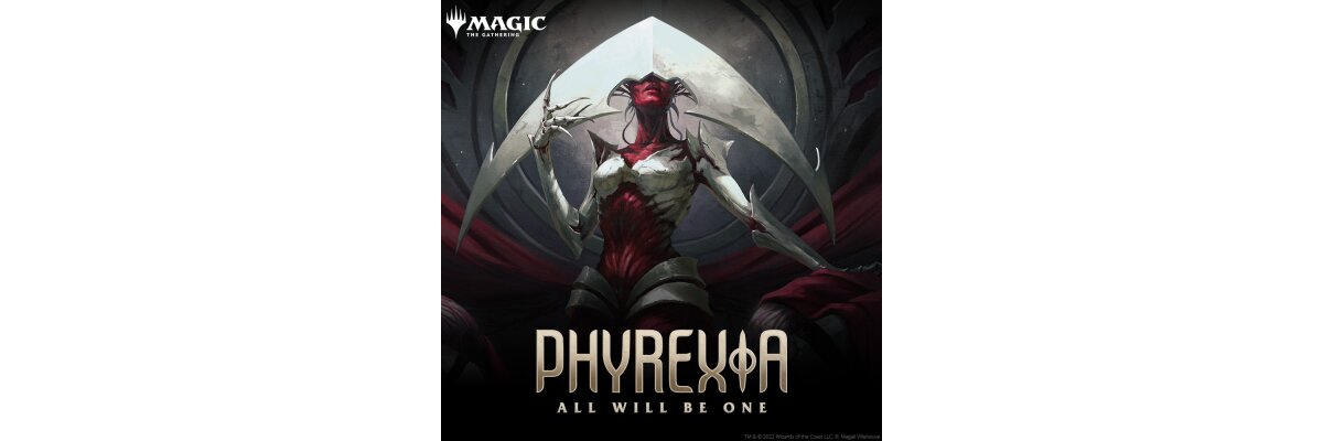 Am 10.2.23 erscheint Phyrexia: All Will Be One! - 