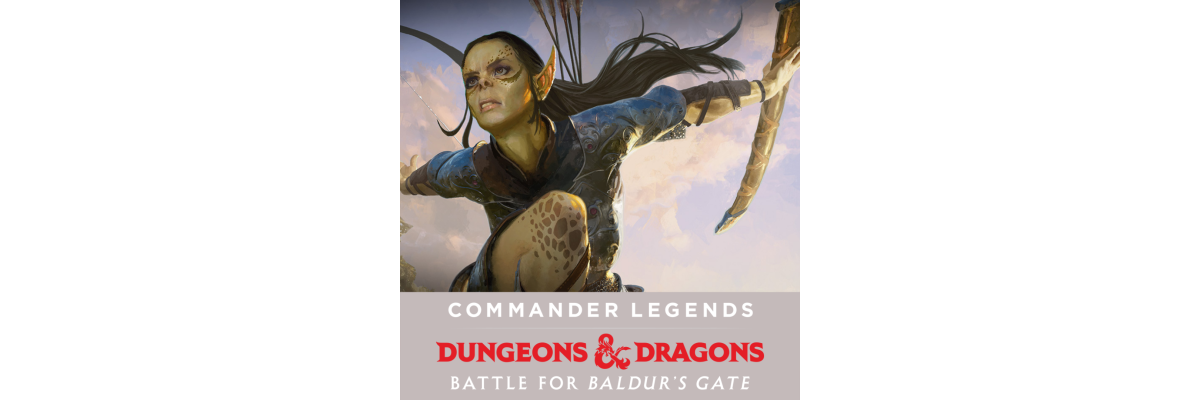 Commander Legends: Battle for Baldur\'s Gate – das neue Magic: the Gathering Set kommt im Juni! - 