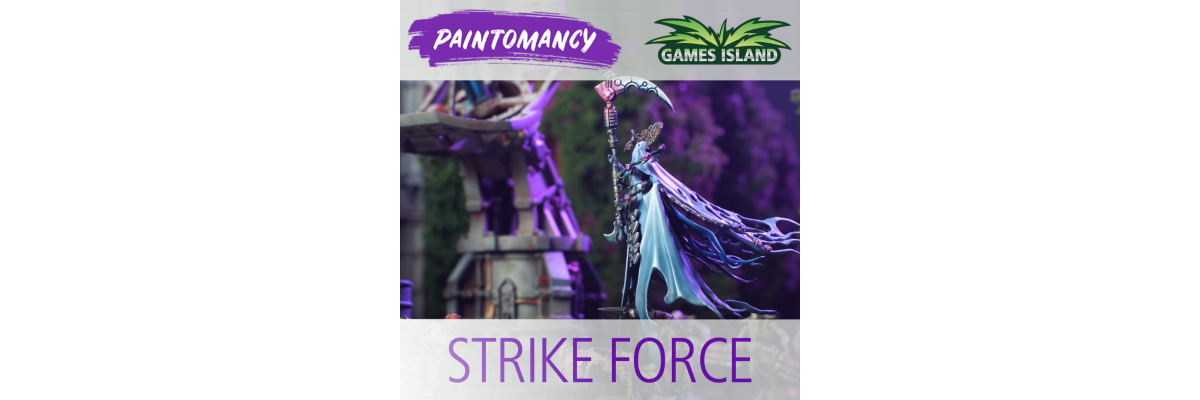 Das neue Strike Force-Format von Paintomancy - gesponsert von Games Island! - 