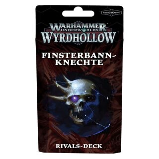 Warhammer Underworlds: Wyrdhollow – Rivals-Deck Finsterbannkneche (Deutsch)